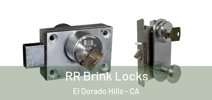 RR Brink Locks El Dorado Hills - CA